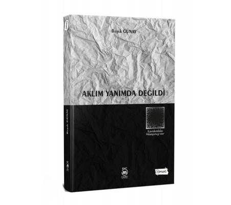 Aklım Yanımda Değildi Aklım Yanımda Değildi