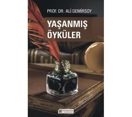 Yaşanmış Öyküler Yaşanmış Öyküler