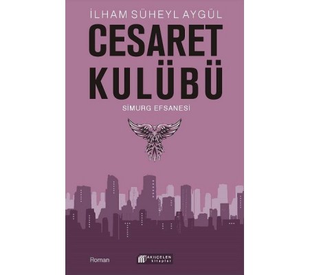 Cesaret Kulübü - Simurg Efsanesi Cesaret Kulübü - Simurg Efsanesi
