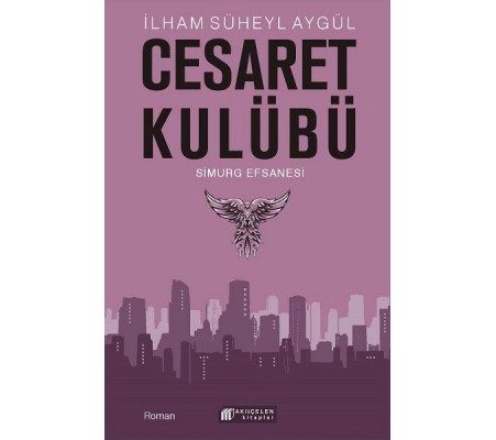 Cesaret Kulübü - Simurg Efsanesi