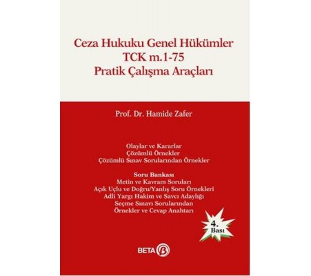 Ceza Hukuku Genel Hükümler TCK m.1-75 Pratik Çalışma Araçları Ceza Hukuku Genel Hükümler TCK m.1-75 Pratik Çalışma Araçları