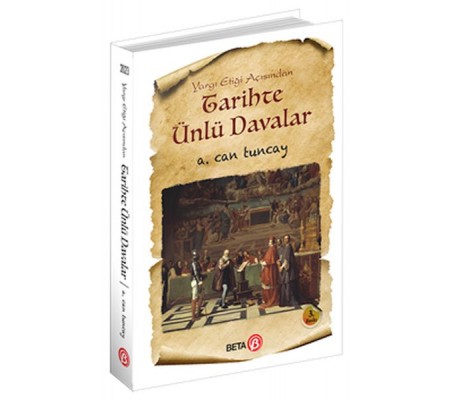Tarihte Ünlü Davalar Tarihte Ünlü Davalar