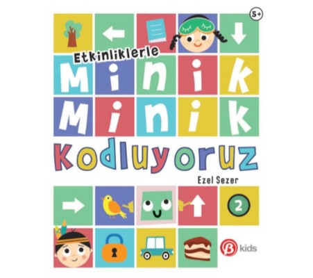 Minik Minik Kodluyoruz 2 Minik Minik Kodluyoruz 2