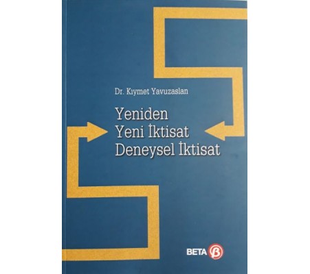Yeniden Yeni İktisat - Deneysel İktisat Yeniden Yeni İktisat - Deneysel İktisat