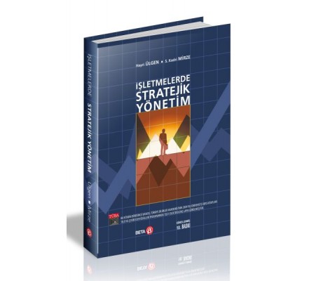 İşletmelerde Stratejik Yönetim İşletmelerde Stratejik Yönetim