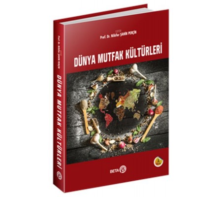 Dünya Mutfak Kültürleri Dünya Mutfak Kültürleri