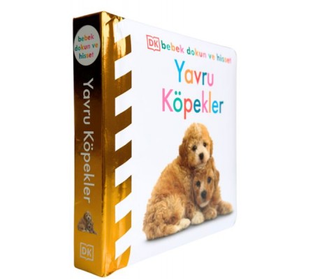 Bebek Dokun Ve Hisset - Yavru Köpekler Bebek Dokun Ve Hisset - Yavru Köpekler