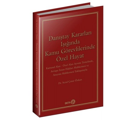 Danıştay Kararları Işığında Kamu Görevlilerinde Özel Hayat