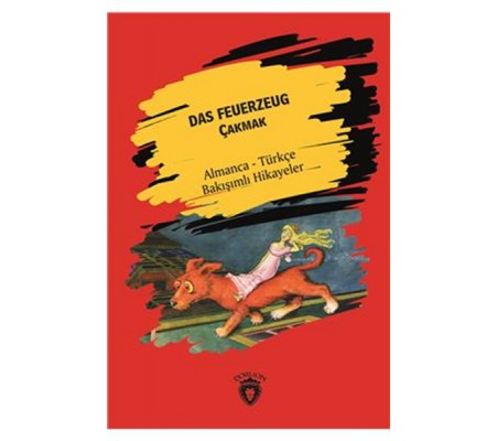 Das Feuerzeug (Çakmak) Almanca Türkçe Bakışımlı Hikayeler Das Feuerzeug (Çakmak) Almanca Türkçe Bakışımlı Hikayeler