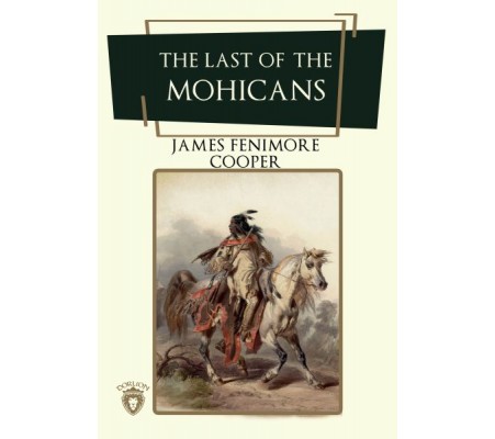 The Last Of The Mohicans The Last Of The Mohicans