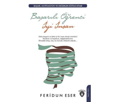 Başarılı Öğrenci İyi İnsan Başarılı Öğrenci İyi İnsan