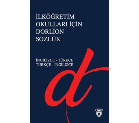 İlköğretim Okulları İçin Dorlion Sözlük - İngilizce-Türkçe Türkçe-İngilizce