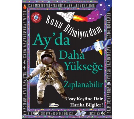 Ay'da Daha Yükseğe Zıplanabilir - Bunu Bilmiyordum - Uzay Keşfine Dair Harika Bilgiler!