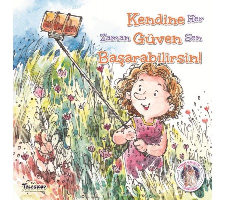 Kendine Güven Başarabilirsin! Kendine Güven Başarabilirsin!