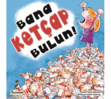 Bana Ketçap Bulun! Bana Ketçap Bulun!