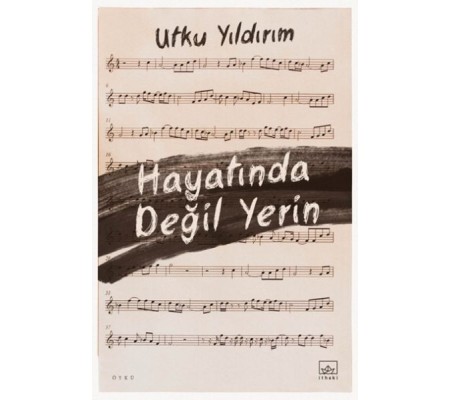 Hayatında Değil Yerin