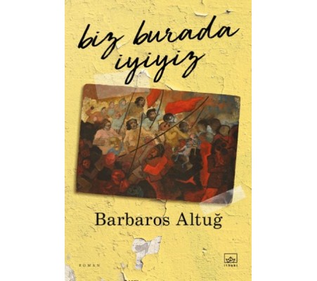 Biz Burada İyiyiz Biz Burada İyiyiz