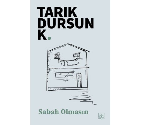 Sabah Olmasın Sabah Olmasın