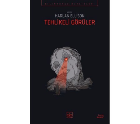 Tehlikeli Görüler Tehlikeli Görüler