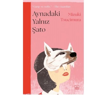 Aynadaki Yalnız Şato Aynadaki Yalnız Şato