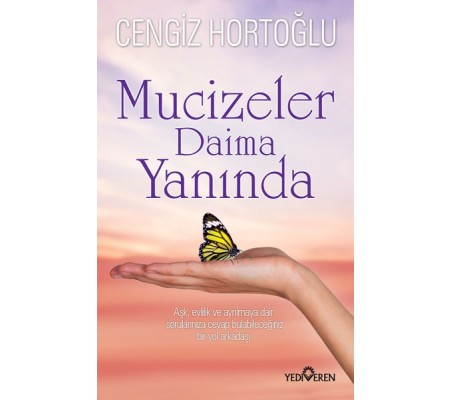 Mucizeler Daima Yanında Mucizeler Daima Yanında