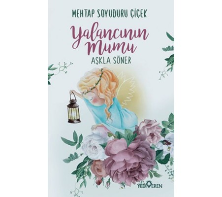 Yalancının Mumu Aşkla Söner Yalancının Mumu Aşkla Söner