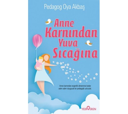 Anne Karnından Yuva Sıcağına Anne Karnından Yuva Sıcağına