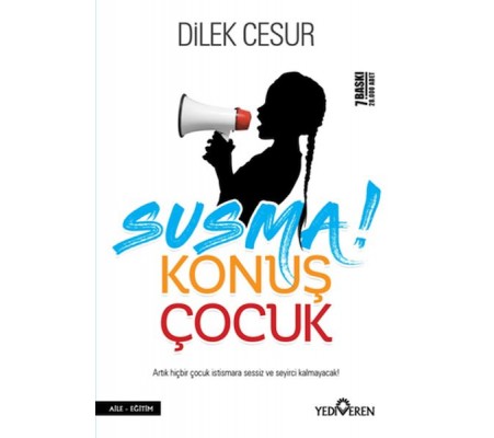 Susma! Konuş Çocuk Susma! Konuş Çocuk