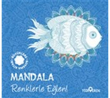 Mandala - Renklerle Eğlen! Mandala - Renklerle Eğlen!