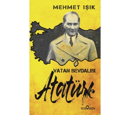 Vatan Sevdalısı Atatürk Vatan Sevdalısı Atatürk