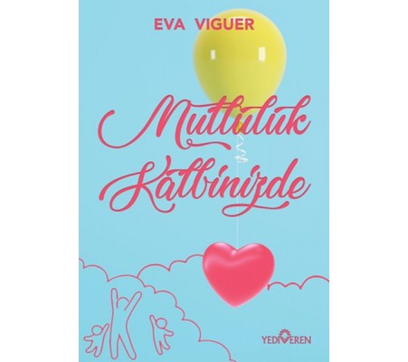 Mutluluk Kalbinizde Mutluluk Kalbinizde