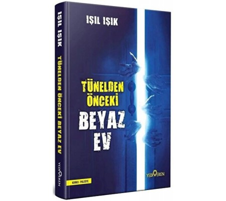 Tünelden Önce Beyaz Ev (Ciltli) Tünelden Önce Beyaz Ev (Ciltli)