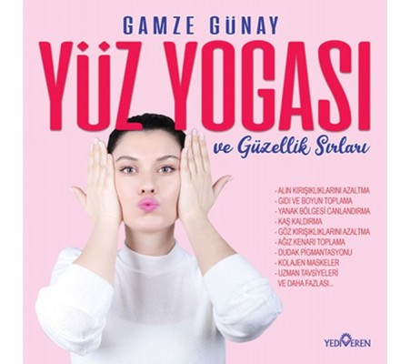 Yüz Yogası ve Güzellik Sırları Yüz Yogası ve Güzellik Sırları