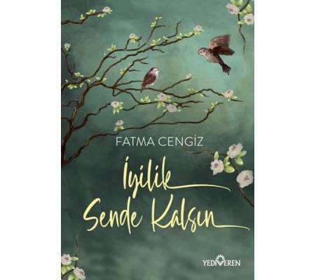İyilik Sende Kalsın İyilik Sende Kalsın