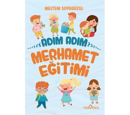 Adım Adım Merhamet Eğitimi Adım Adım Merhamet Eğitimi