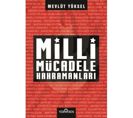 Milli Mücadele Kahramanları Milli Mücadele Kahramanları