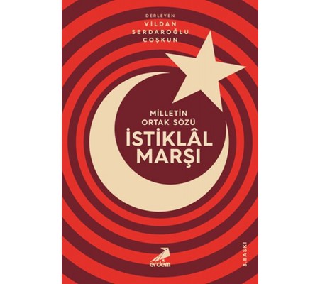 Milletin Ortak Sözü: İstiklal Marşı Milletin Ortak Sözü: İstiklal Marşı