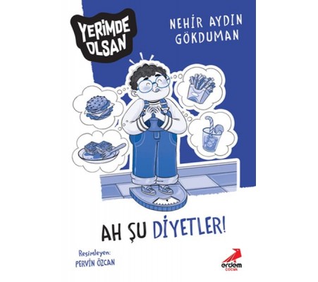 Ah Şu Diyetler! - Yerimde Olsan Ah Şu Diyetler! - Yerimde Olsan