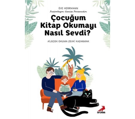 Çocuğum Kitap Okumayı Nasıl Sevdi? Çocuğum Kitap Okumayı Nasıl Sevdi?