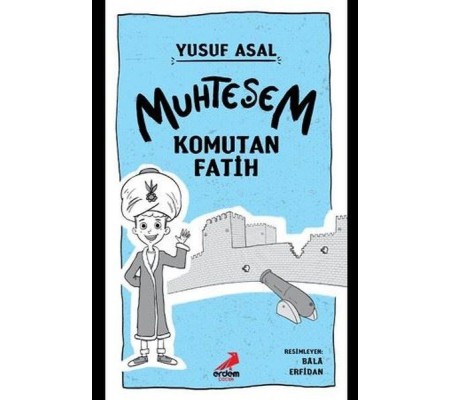Muhteşem Komutan Fatih Muhteşem Komutan Fatih