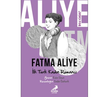 Ben Kimim? - İlk Türk Kadın Romancı Fatma Aliye Ben Kimim? - İlk Türk Kadın Romancı Fatma Aliye