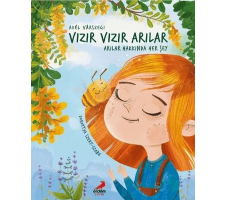 Vızır Vızır Arılar - Arılar Hakkında Her Şey Vızır Vızır Arılar - Arılar Hakkında Her Şey