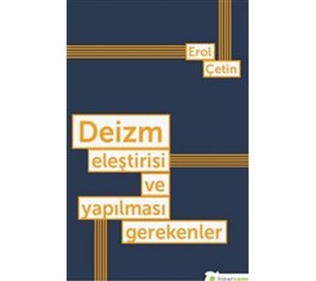 Deizm Eleştirisi ve Yapılması Gerekenler