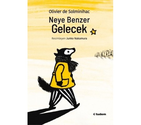 Neye Benzer Gelecek Neye Benzer Gelecek
