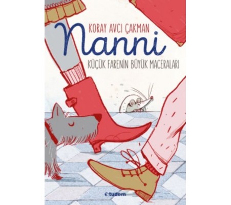 Nanni - Küçük Farenin Büyük Maceraları Nanni - Küçük Farenin Büyük Maceraları