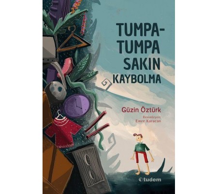 Tumpa tumpa Sakın Kaybolma Tumpa tumpa Sakın Kaybolma