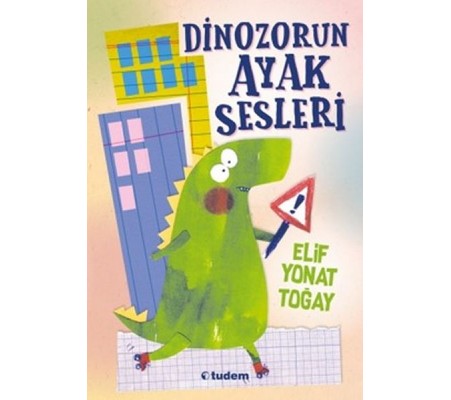 Dinozorun Ayak Sesleri Dinozorun Ayak Sesleri