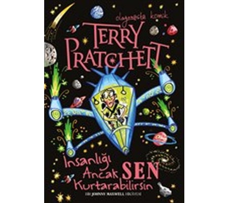 İnsanlığı Ancak Sen Kurtarabilirsin İnsanlığı Ancak Sen Kurtarabilirsin