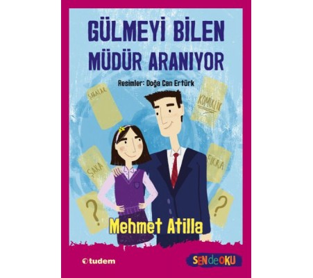 Gülmeyi Bilen Müdür Aranıyor Gülmeyi Bilen Müdür Aranıyor