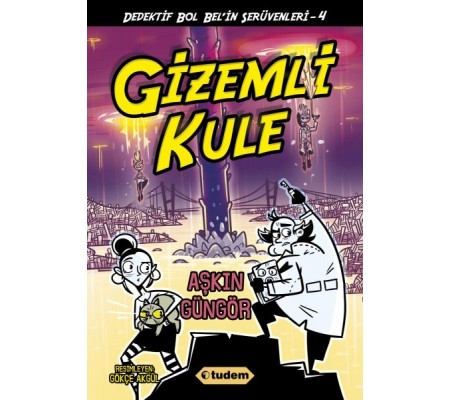 Gizemli Kule - Dedektif Bol Bel'in Serüvenleri 4 Gizemli Kule - Dedektif Bol Bel'in Serüvenleri 4